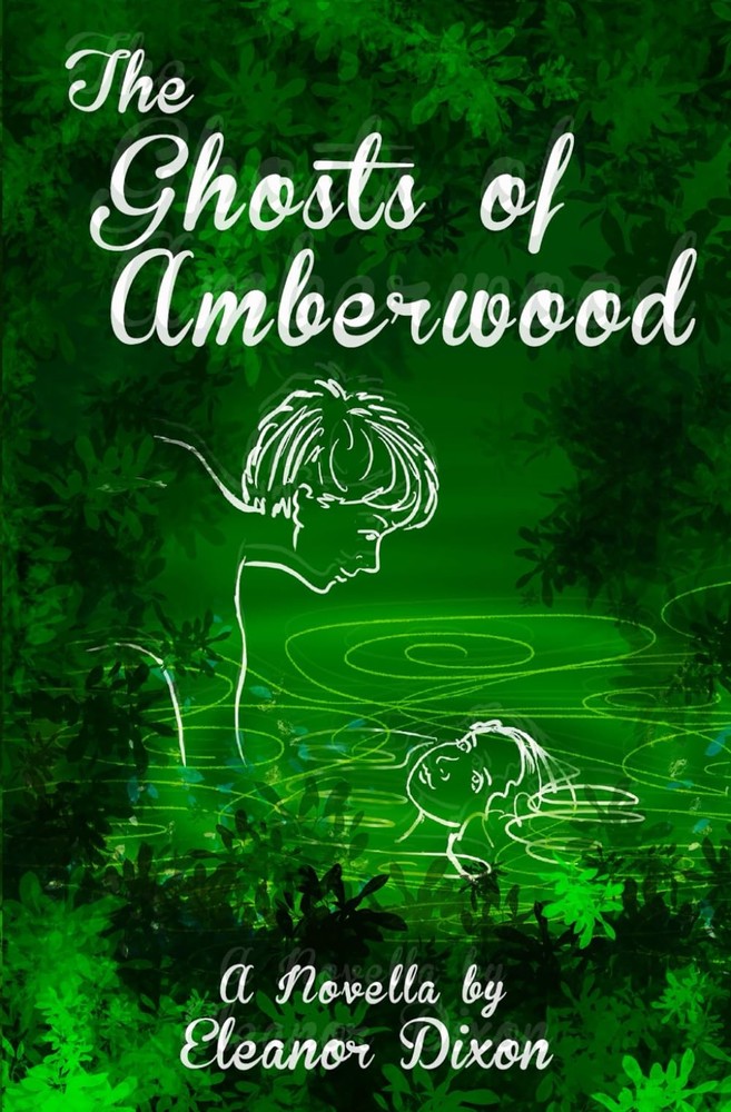 The Ghosts of Amberwood: The Prequel to the middle-grade haunted ballet school s