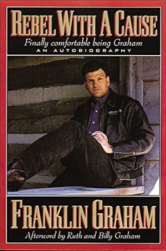 Rebel With a Cause, Graham, Franklin