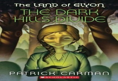 The Dark Hills Divide (The Land of ..., Patrick, Carman