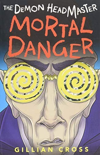 The Demon Headmaster: Mortal Danger by Cross, Gillian Paperback / softback BookFREE US DELIVERY | ISBN: 0192766066 | Quality Books