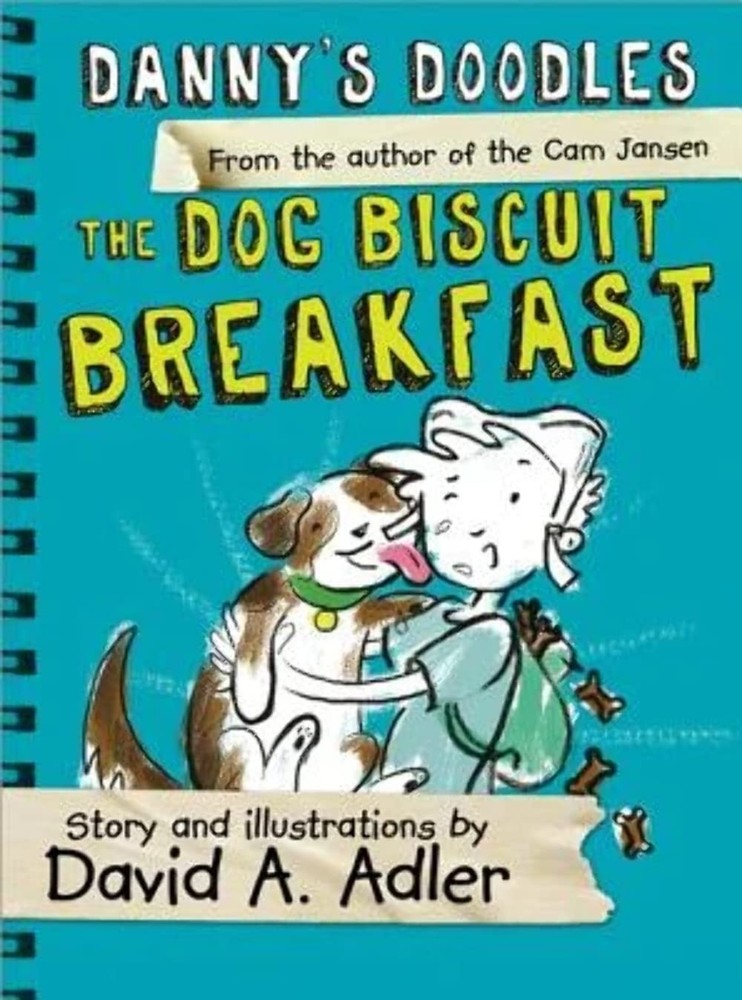 Danny's Doodles: The Dog Biscuit Breakfast by Adler