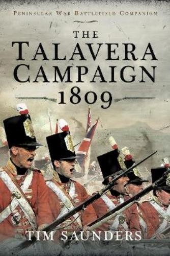 Tim Saunders The Talavera Campaign 1809 (Hardback)Another great item from Rarewaves USA | Free delivery!
