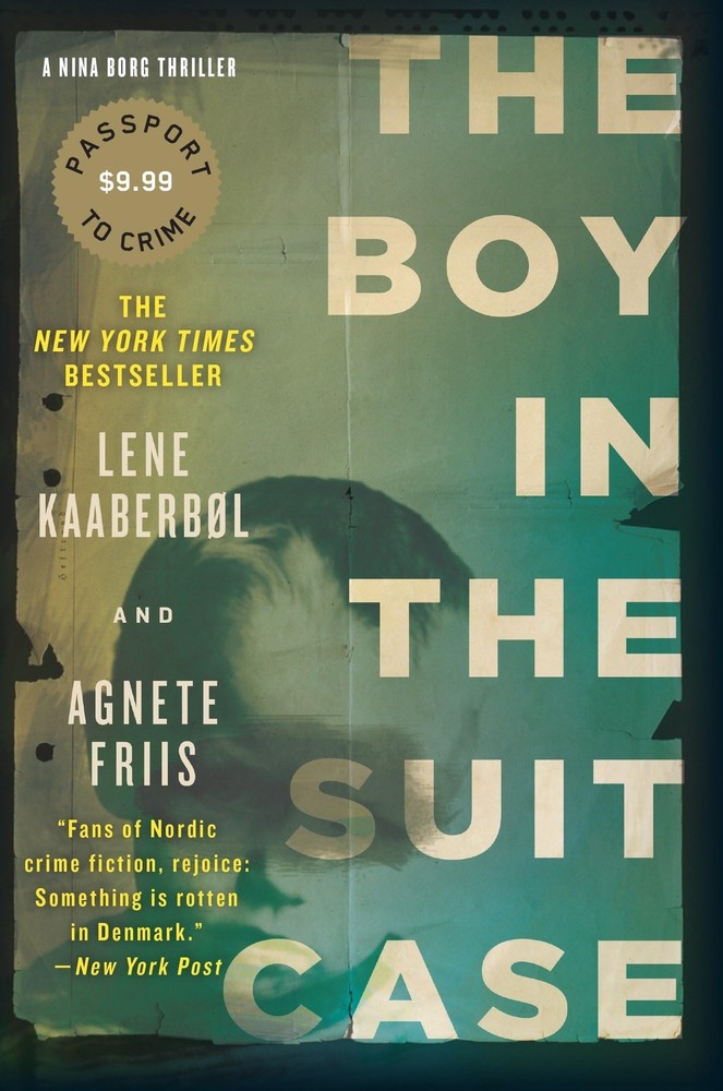 The Boy in the Suitcase (A Nina Borg Novel) by Kaaberbol