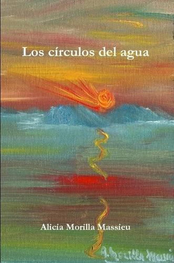 Los Circulos Del Agua by Alicia Morilla Massieu (Spanish) Paperback Book
