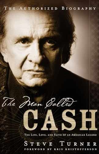 The Man Called CASH: The Life, Love and - Paperback, by Turner Steve - Very Good