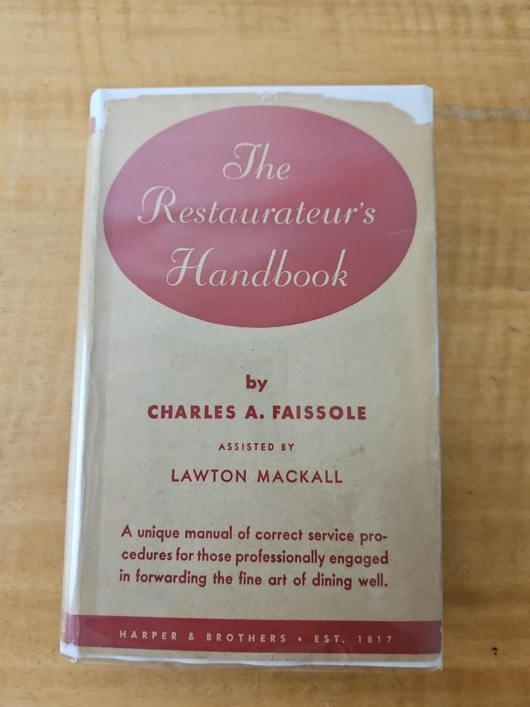 The Restaurateur's Handbook By Charles A. Faissole 1938 1st Edition