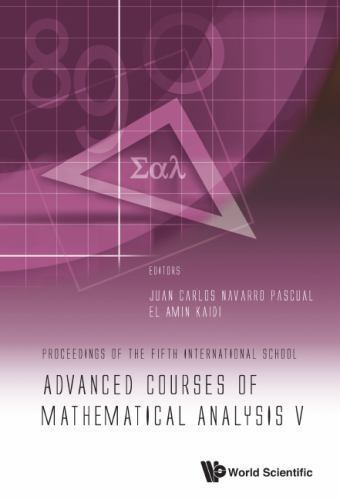 Advanced Courses Of Mathematical Analysis V - Proceedings Of The Fifth Internati