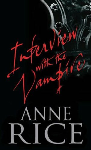 Interview With The Vampire: Number 1 in series (Vampi... by Rice, Anne Paperback