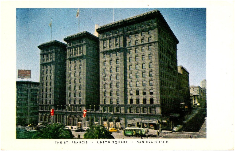 The St. Francis Hotel in Union Square San Francisco California Chrome Postcard