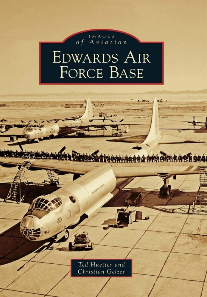 NEW Arcadia Publishing Edwards Air Force Base, CA 9780738580777 Images of Aviati