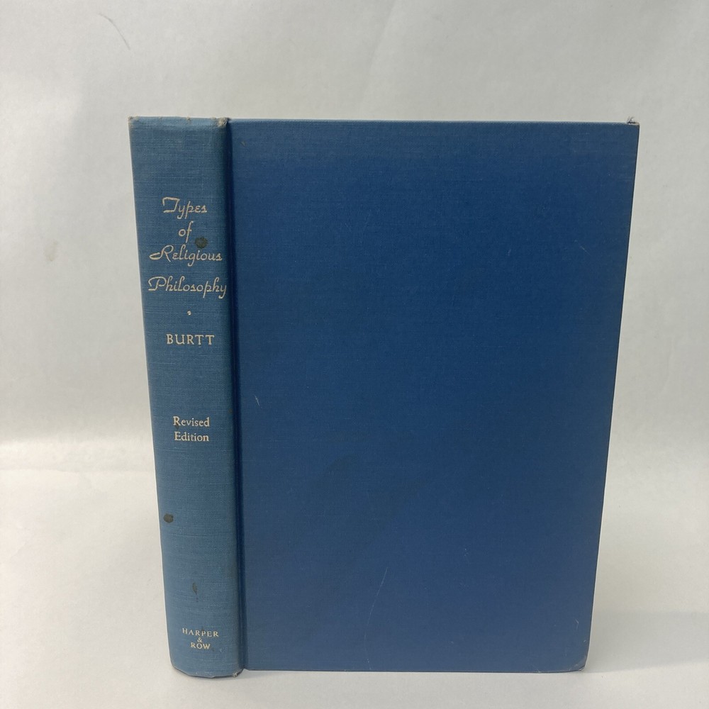 Types of Religious Philosophy: Revised Edition by Edward A. Burtt  Hardcover