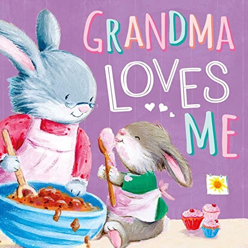 Grandma Loves Me: The Perfect Storybook ..., Igloobooks