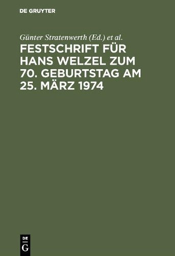 Günter Stratenw Festschrift für Hans Welzel zum 70. Geburtstag am 25. (Hardback)