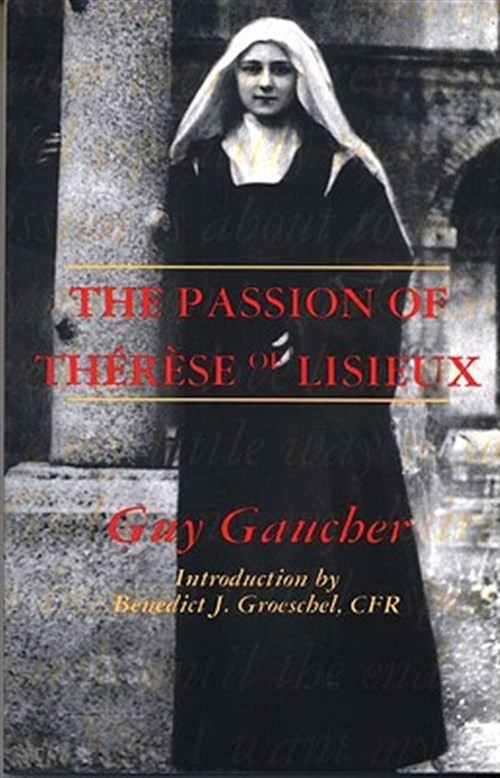 Passion of Therese of Lisieux, Paperback by Gaucher, Guy, Like New Used, Free...