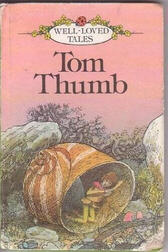 Tom Thumb (Well Loved Tales) - Mass Market Paperback By Ladybird - GOOD