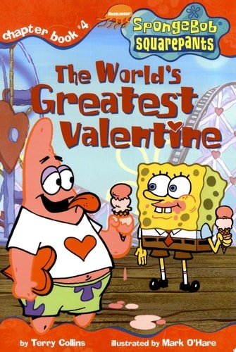 The World's Greatest Valentine (Spongebob Squarepants Chapter Books) by Collins,