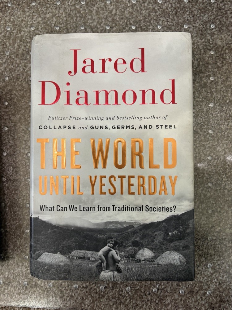 Jared Diamond World until Yesterday Hardcover 2012 Civilization Sociology