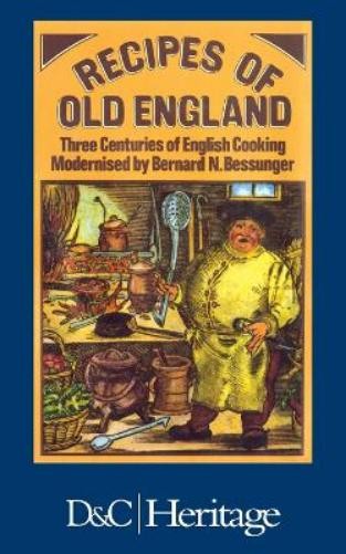 Bernard N Bessunger Recipes of Old England (Paperback)Another great item from Rarewaves USA | Free delivery!