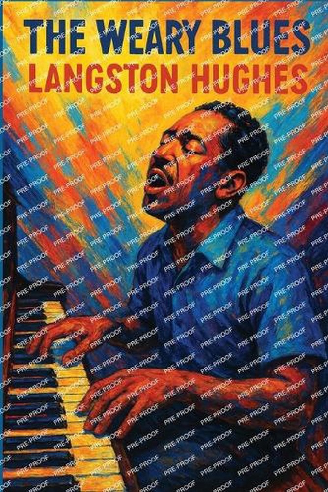 The Weary Blues: A Sublime Book by Langston Hughes Paperback Book