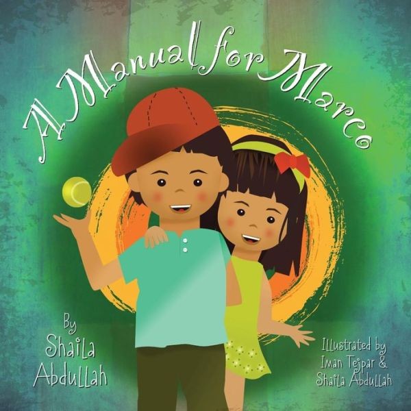 A Manual For Marco: Living, Learning, And Laughing With An A...