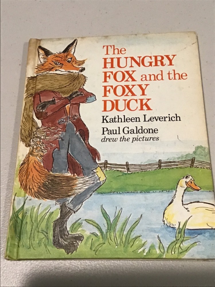 Hungry Fox and the Foxy Duck - Hardcover By Leverich, Kathleen 1978