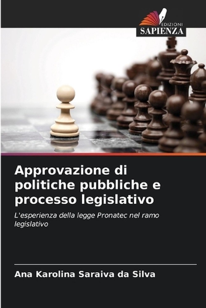 Approvazione di politiche pubbliche e processo legislativo by Ana Karolina Sarai