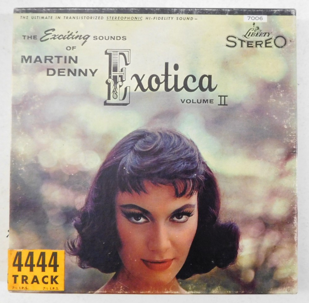 MARTIN DENNY Exotica Volume II BEL CANTO LIBERTY 4 TRACK REEL TO REEL TAPE 7 1/2
