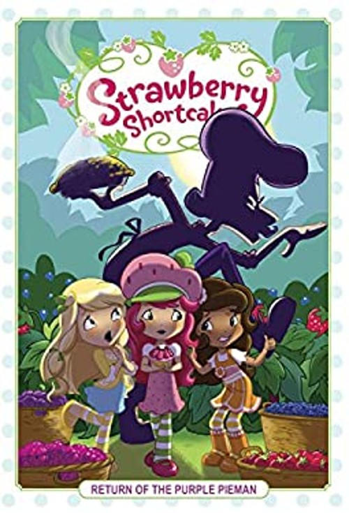 Strawberry Shortcake Volume 1: Return of the Purple Pieman GeorgiFree US Delivery | ISBN:1631407120