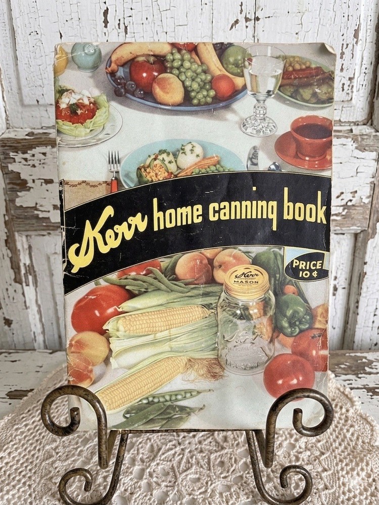 Antique 1940 Kerr Home Canning Book Antique Cookbook Jars Caps Lids Recipes Vtg