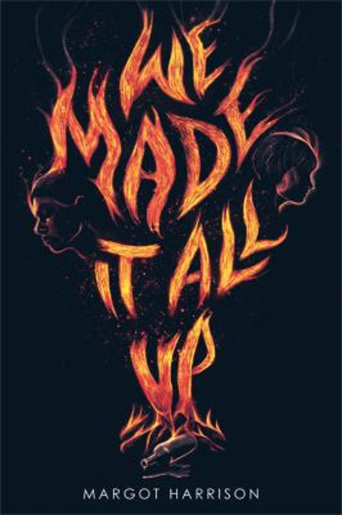 We Made It All Up Hardcover Margot Harrison