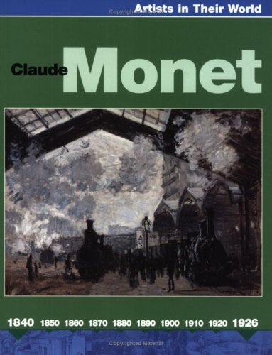 Claude Monet (Artists in Their World) By Susie Hodge. 9780749666
