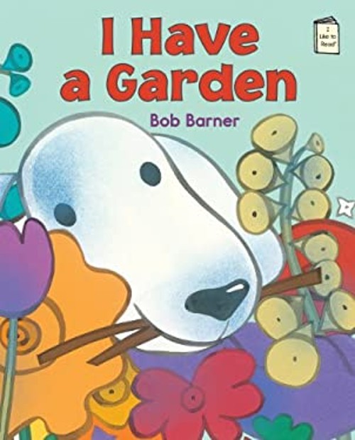 I Have a Garden Picture Book Bob BarnerFree US Delivery | ISBN:0823430561