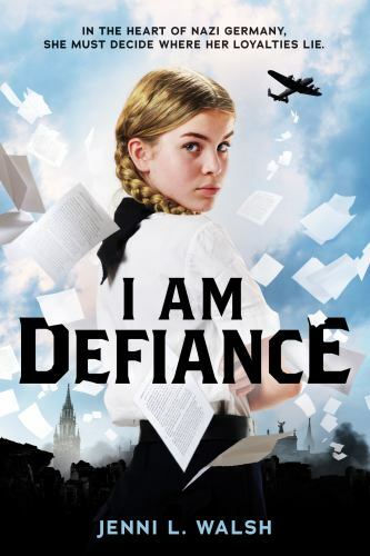 I Am Defiance: A Novel of WWII by Walsh, Jenni L.by Walsh, Jenni L. | HC | Acceptable
