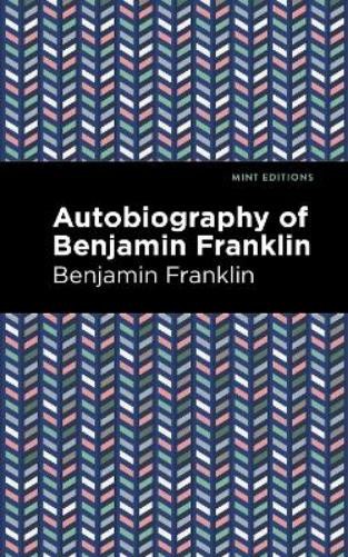 Benjamin Franklin The Autobiography of Benjamin Franklin (Hardback)Another great item from Rarewaves USA | Free delivery!