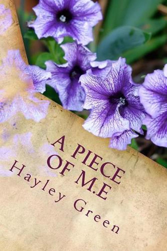 A Piece Of M.E by Hayley E. Green (English) Paperback Book
