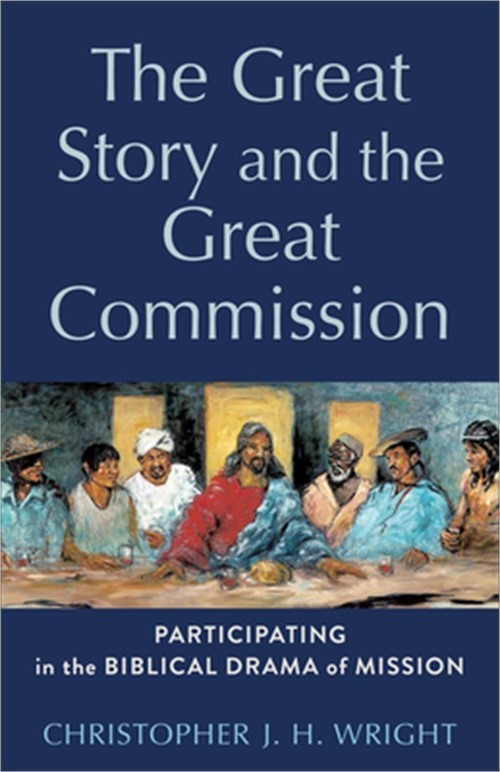 Great Story and the Great Commission (Paperback or Softback)