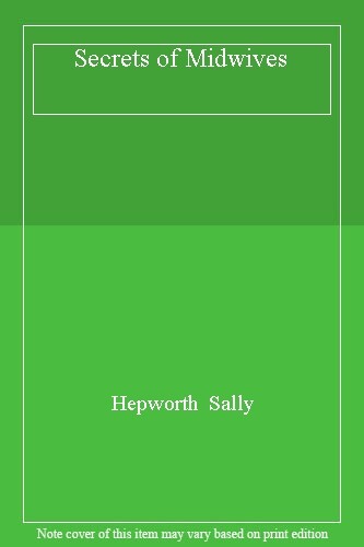 The Secrets of Midwives By Hepworth Sally