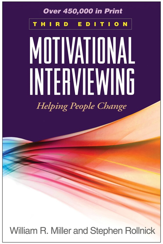 Motivational Interviewing: Helping People Change, 3rd Edition (Applications ...