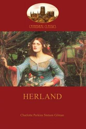 Herland by Charlotte Perkins Gilman: Used