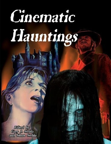 Gary J. Svehla Susan Svehla Cinematic Hauntings (Paperback)Another great item from Rarewaves USA | Free delivery!