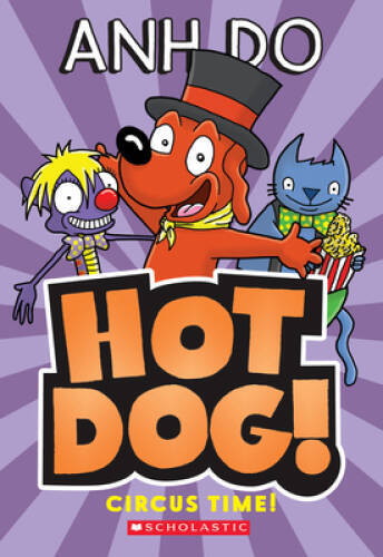 Circus Time! (Hotdog #3) - Paperback By Do, Anh - VERY GOOD