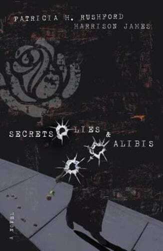 Secrets, Lies and Alibis by Patricia H Rushford: Used