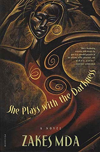 She Plays with the Darkness: A Novel - Paperback By Mda, Zakes - VERY GOOD