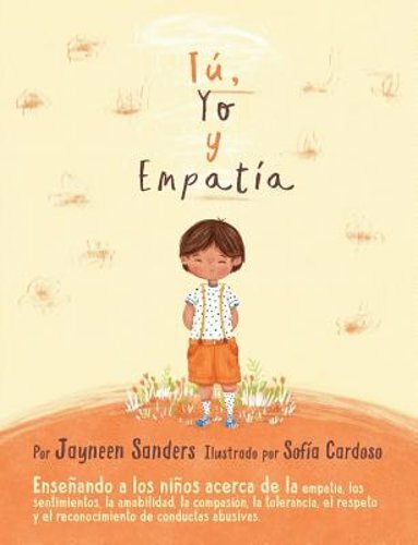 You, Me and Empathy: Teaching children about empathy, feelings, kindness,: New