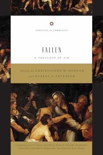 Fallen (Theology in - Paperback, by Morgan Christopher W.; - Very Good