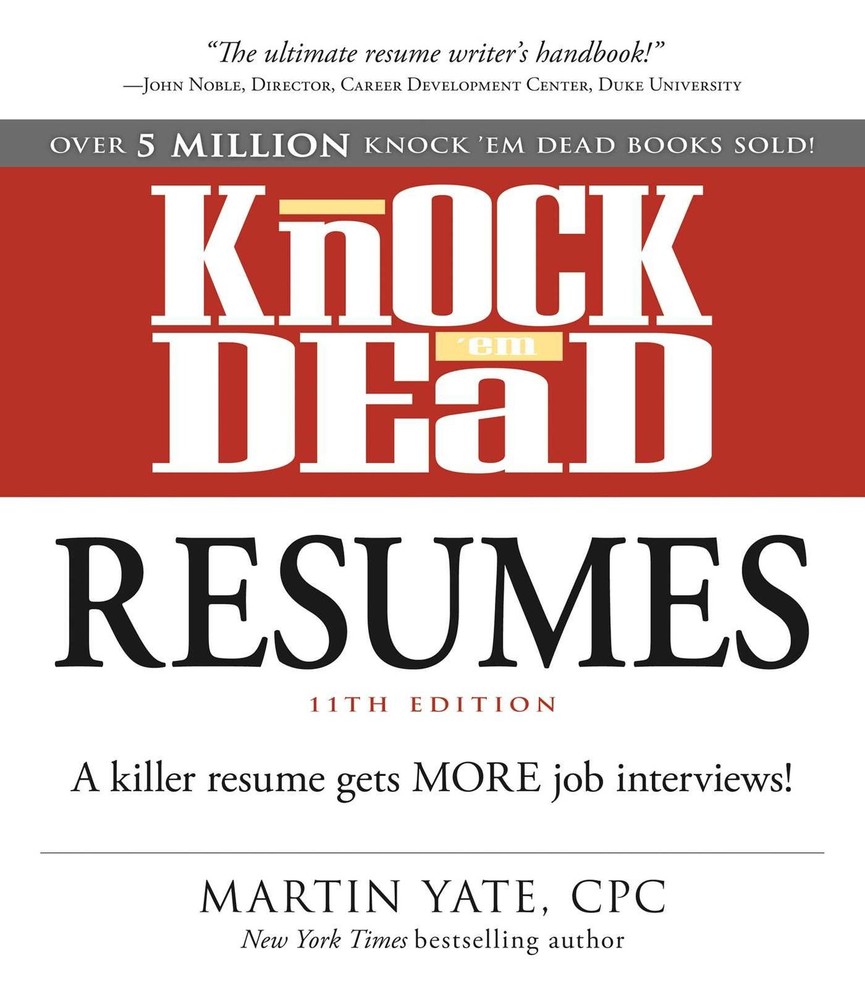 Knock 'em Dead Resumes: A Killer Resume Gets More Job Interviews! by Yate CPC