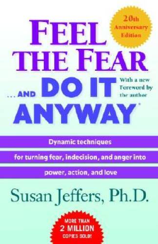 Feel the Fear . . . and Do It Anyway - Paperback By Jeffers, Susan - GOOD