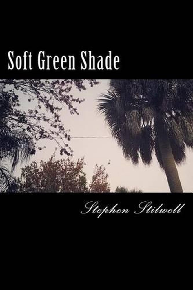 Soft Green Shade by Stephen Stilwell (English) Paperback Book