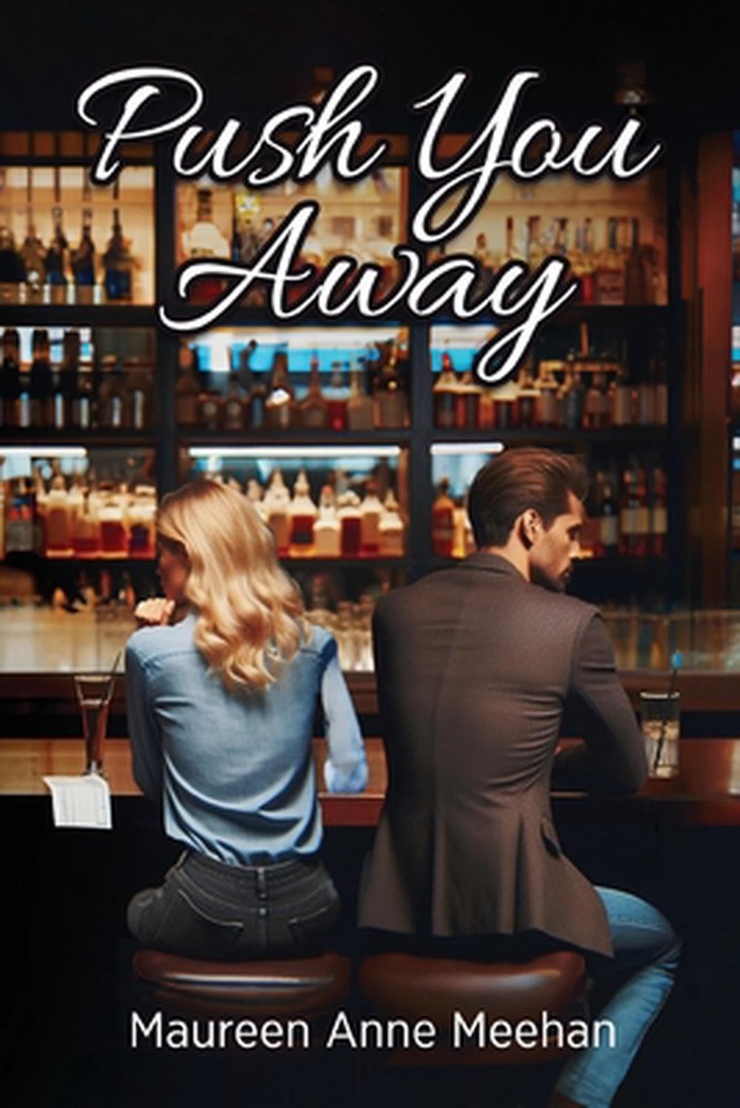 Push You Away by Maureen Anne Meehan Paperback Book