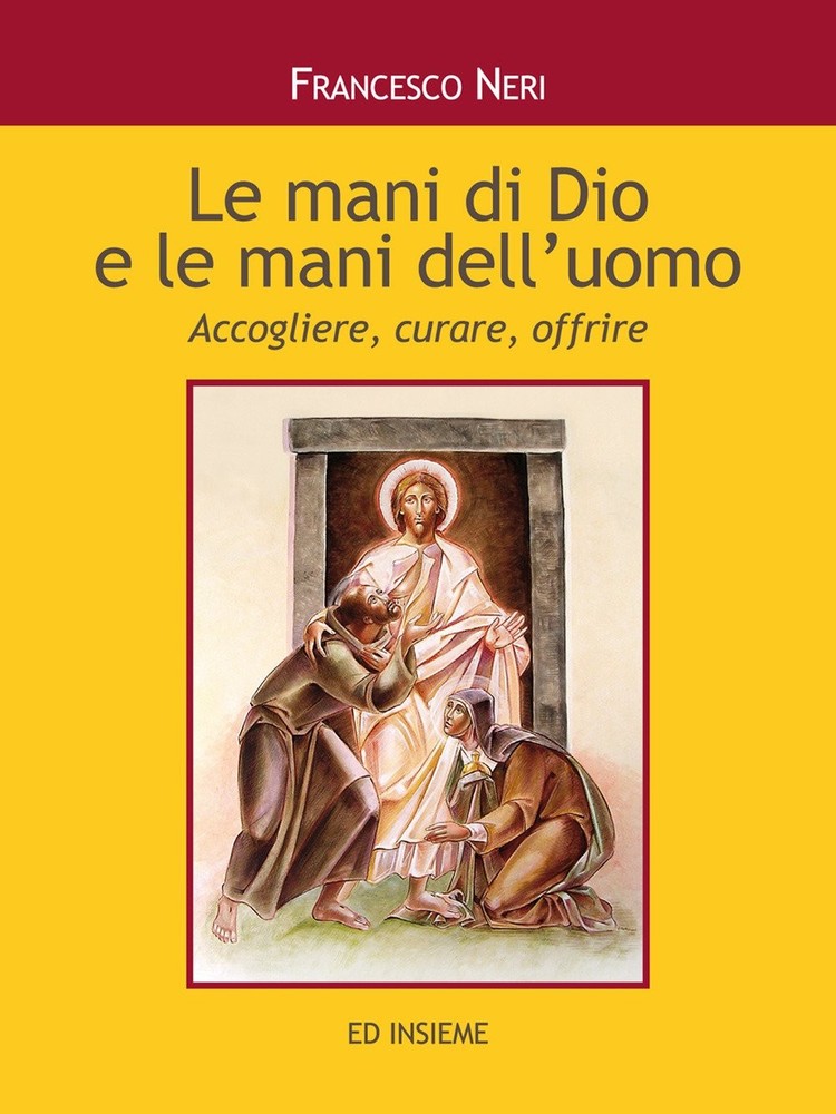 Francesco Neri Le mani di dio e le mani dell'uomo. Accogliere, curare (Hardback)Another great item from Rarewaves USA | Free delivery!